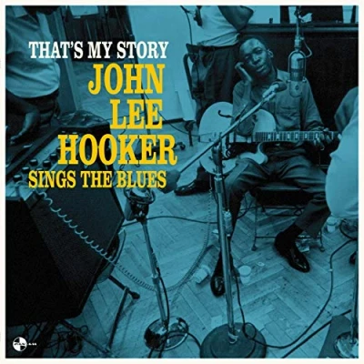 Imagen de That&#039;S My Story: John Lee Hooker Sings The Blues [Vinilo]