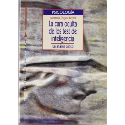 Imagen de La Cara Oculta De Los Test Inteligencia: Un Analisis Critico