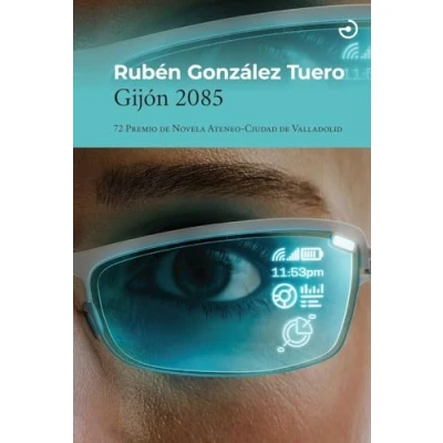 Imagen de Gijón 2085 Ruben Gonzalez Tuero (autor)