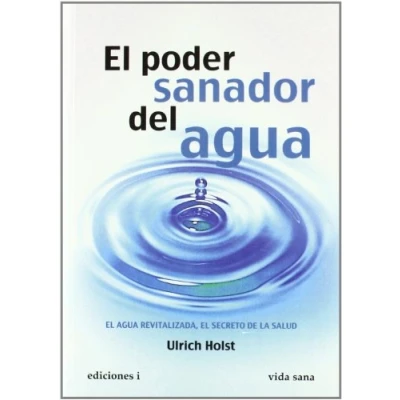 Imagen de El Poder Sanador Del Agua (SIN COLECCION)