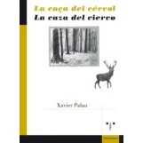 Imagen de La Caça Del Cervol / Caza Ciervo (ed. Bilingüe Catalan Castel