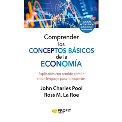 Imagen de Comprender Los Conceptos Basicos De La Economia Explicados con sentido Comun en un lenguaje para no Expertos: común expertos