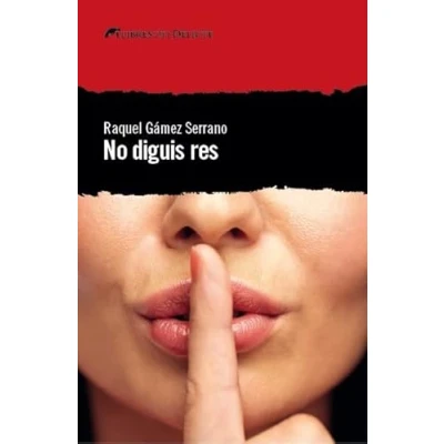 Imagen de No Diguis Res (LLIBRES DEL DELICTE)