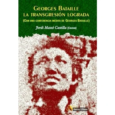 Imagen de Georges Bataille. La Transgresion Lograda