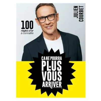 Imagen de Ca Ne Pourra Plus Vous Arriver : 100 Règles D Or À Connaître