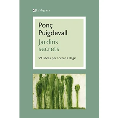 Imagen de Jardins secrets: 99 llibres per tornar a llegir (Orígens)