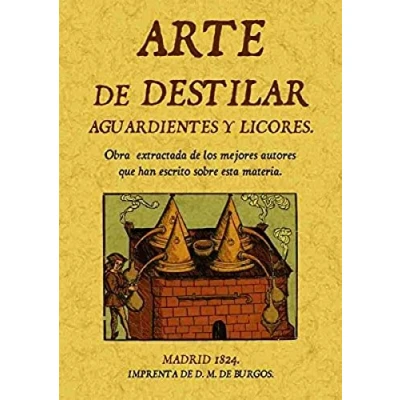 Imagen de Arte De Destilar Aguardientes Y Licores (SIN COLECCION)