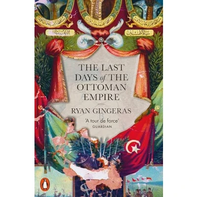 Imagen de The Last Days Of Ottoman Empire (ebook)