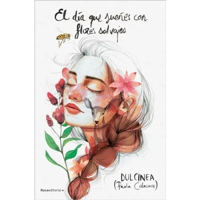Imagen de El día que sueñes con flores salvajes (Serie que... 1) (Novela)
