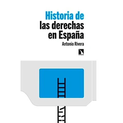 Imagen de Historia de las derechas en España: 911 (COLECCION MAYOR)