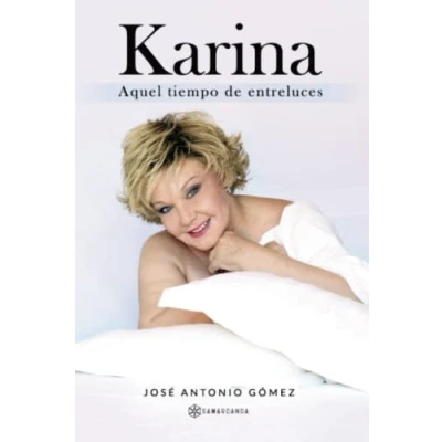 Imagen de Karina: Aquel tiempo de entreluces (SIN COLECCION)