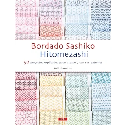 Imagen de Bordado sashiko hitomezashi: 50 proyectos explicados paso a y con sus patrones