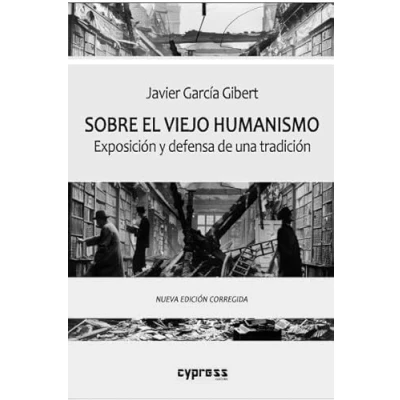 Imagen de SOBRE EL VIEJO HUMANISMO: Exposición y defensa de una tradición