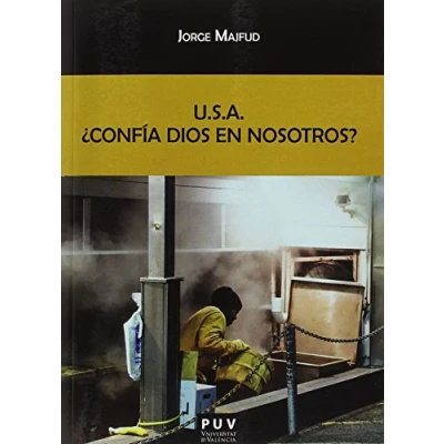 Imagen de U.S.A. ¿Confía Dios en nosotros?: 148 (Biblioteca Javier Coy d&#039;estudis Nord Americans)