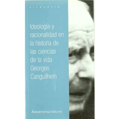 Imagen de Ideología y Racionalidad En La Historia de las Ciencias Vida: Nuevos Estudios Filosofia
