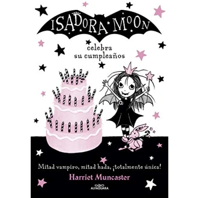 Imagen de Isadora Moon 3 celebra su cumpleaños: ¡Un libro mágico con purpurina en cubierta! (Harriet Muncaster)