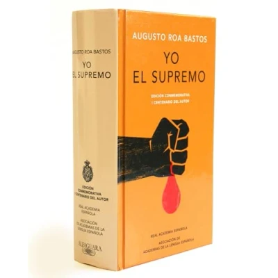 Imagen de Yo el Supremo (Edición conmemorativa de la RAE y ASALE)