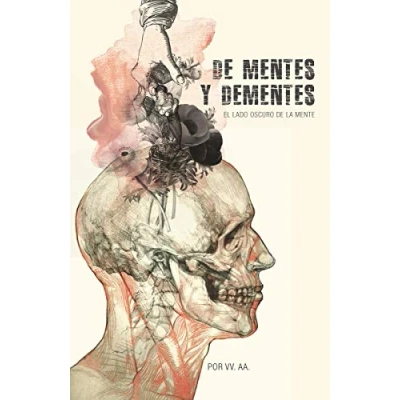 Imagen de de mentes y dementes: El lado oscuro la mente (NO FICCION)