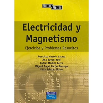 Imagen de ELECTRICIDAD y MAGNETISMO: Ejercicios problemas resueltos (SIN COLECCION)