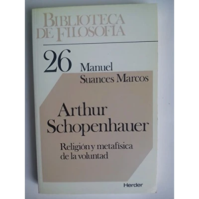 Imagen de Arthur Schopenhauer. Religión y metafísica de la voluntad (SIN COLECCION)