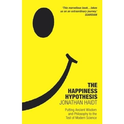 Imagen de The Happiness Hypothesis : Ten Ways To Find And Meaning In L