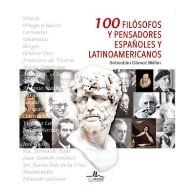Imagen de 100 Filósofos Y Pensadores Españoles Latinoamericanos (SIN COLECCION)