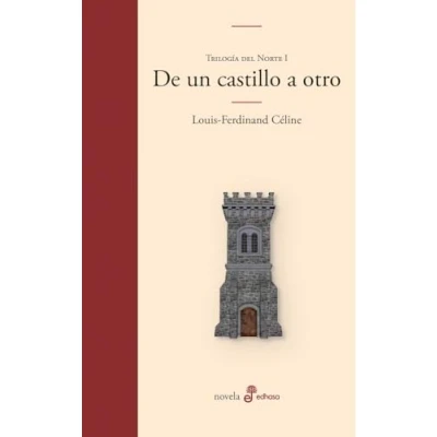 Imagen de De un castillo a otro: Trilogía del Norte I (Edhasa Literaria)
