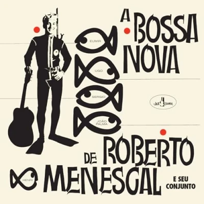 Imagen de A Bossa Nova De Roberto Menescal (Limited Edition) [Vinilo]