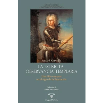 Imagen de la Estricta Observancia Templaria: Una élite europea en el siglo de Ilustración: 2 (AUTORES CONTEMPORÁNEOS)