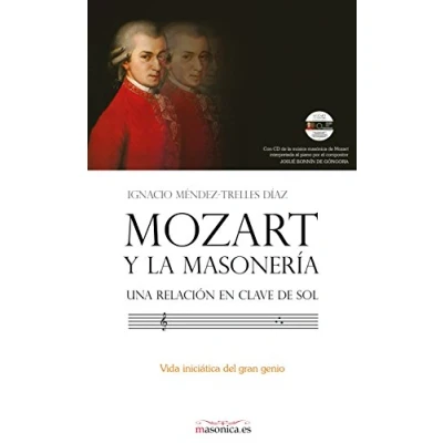 Imagen de Mozart y la masonería: una relación en clave de sol: Vida iniciática del gran genio (BIOGRAFÍAS)