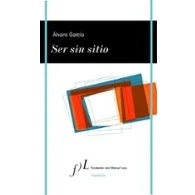 Imagen de Ser Sin Sitio