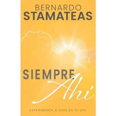 Imagen de Siempre Ahí: Experimenta a Dios En Tu Día (Spanish Language Edition, Always There (Spanish)) (Vida Profunda)