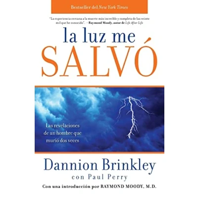 Imagen de La luz me salvó: Las revelaciones de un hombre que murio dos veces (Spanish Edition)