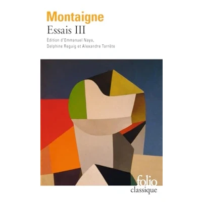 Imagen de Essais Volume 3 (edition De Presentee Etablie Et Annotee Par Em Manuel