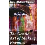 Imagen de The Gentle Art Of Making Enemies (ebook)