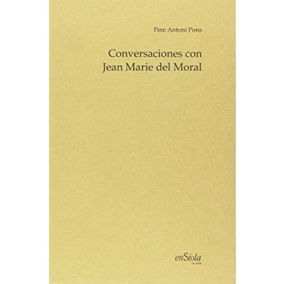 Imagen de Conversaciones con Jean Marie del Moral (SIN COLECCION)