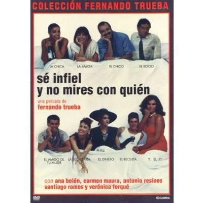 Imagen de Sé infiel y no mires con quien [DVD]