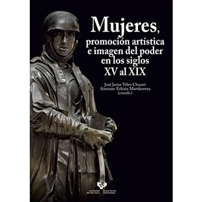 Imagen de Mujeres Promocion Artistica E Imagen Del Poder En Los Siglos Xv Al Xix