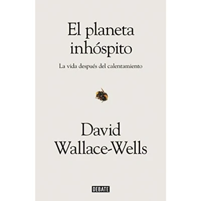 Imagen de El planeta inhóspito: La vida después del calentamiento (Ciencia y Tecnología)
