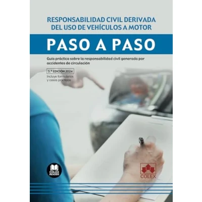 Imagen de responsabilidad civil derivada del uso de vehículos a motor. Paso paso: Guía práctica sobre la generada por accidentes circulación: 1