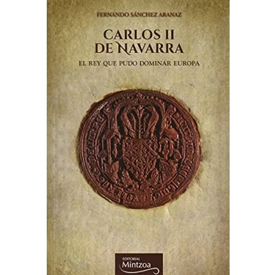 Imagen de CARLOS II DE NAVARRA: El rey que pudo dominar Europa