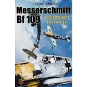 Imagen de Messerschmitt Bf 109. El Cazador De La Luftwaffe: 3 (Salamina Series)
