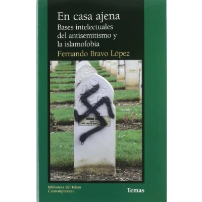 Imagen de En casa ajena: Bases Intelectuales del Antisemitismo y La Islamofobia (TEMAS)