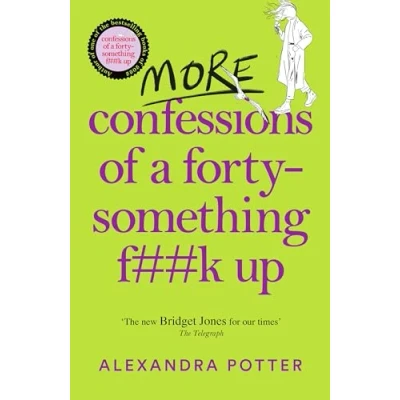 Imagen de More Confessions Of A Forty something F**k Up