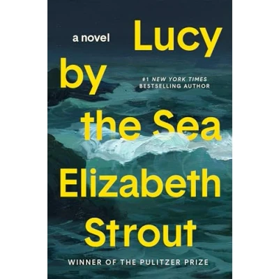 Imagen de Lucy By The Sea Elizabeth Strout (autor)