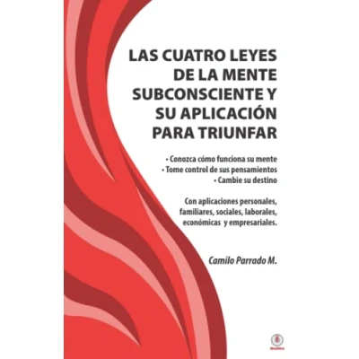 Imagen de Las cuatro leyes de la mente subconsciente y su aplicación para triunfar