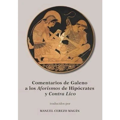 Imagen de Comentarios de galeno a los aforismos hipócrates y contra lico