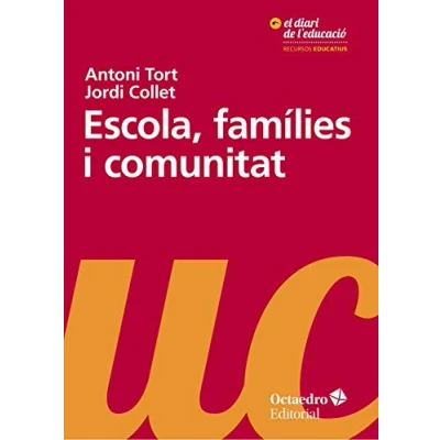 Imagen de Escola, famílies i comunitat. La perspectiva imprescindible per educar avui (Recursos educatius)
