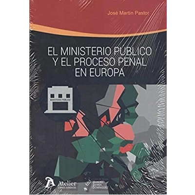 Imagen de El Ministerio Público Y Proceso Penal En Europa