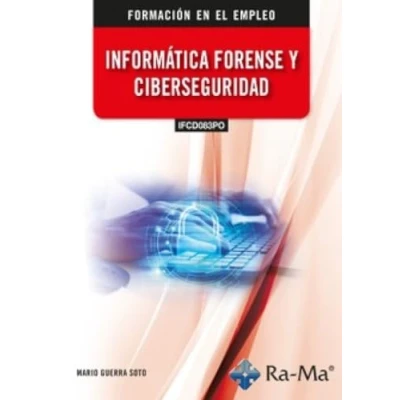 Imagen de (IFCD083PO) Informática forense y ciberseguridad (FORMACION EN EL EMPLEO)